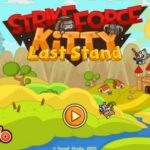 스트라이크 포스 키티 4탄 라스트 스탠드 Strike Force Kitty Last Stand